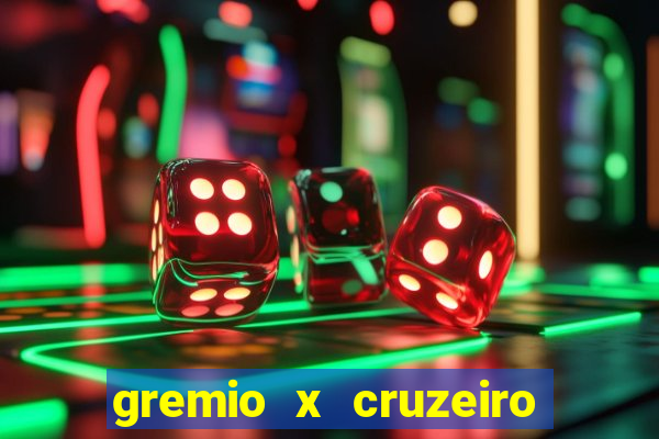 gremio x cruzeiro ao vivo hd